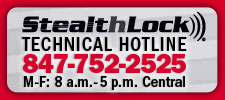 StealthLock Technical Hotline, 847-752-2525, available M-F: 8 a.m. - 5 p.m. Central