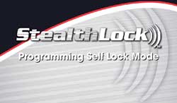StealthLock video: Programming Self Lock Mode